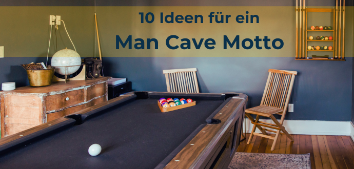 10 Ideen für ein  Man Cave Motto